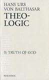 Theo-Logic, vol. 2: Truth of God