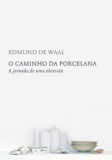 Livro O caminho da porcelana: A jornada de uma obsessão