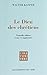 Le Dieu des chrétiens by 