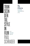 Transcendental Style in Film: Ozu, Bresson, Dreyer by