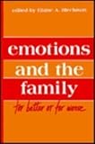 Emotions and the Family : For Better or for Worse, , 0805801367