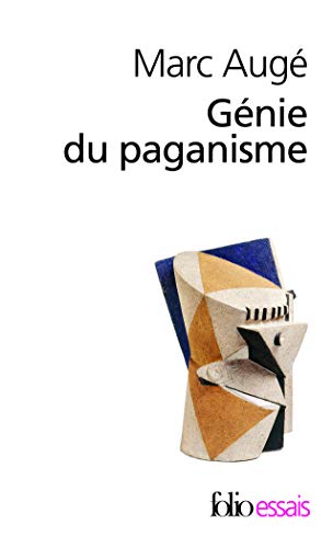 Genie Du Paganisme (Folio Essais) (French Edition) by Marc Auge