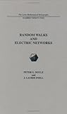 Random Walks and Electric Networks, Doyle, Peter G. and Snell, J. Laurie, 0883850249