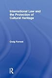 Image de International Law and the Protection of Cultural Heritage