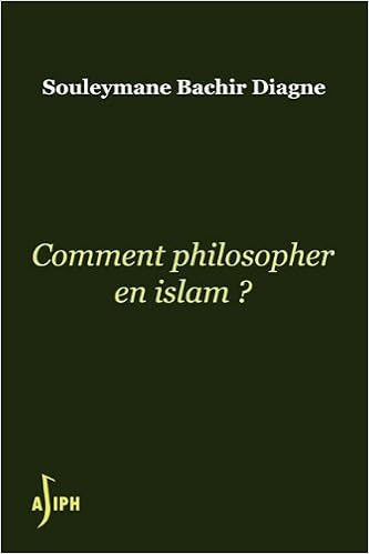 Comment Philosopher En Islam French Edition Diagne Souleymane Bachir 9780615371672 Amazon Com Books
