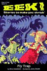 Fly Trap (Eek! Stories to Make You Shriek)