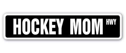 Hockey MOM Street Sign Stick Puck mask Skates Skating | Indoor/Outdoor |  18" Wide