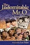 Paperback The Indomitable Mr. O : 75th Anniversary Edition by Norman Rohrer (2012) Paperback Book