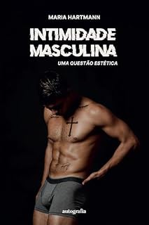 Livro Intimidade masculina; Uma questão estética
