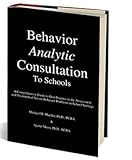 Behavior Analytic Consultation to Schools