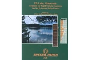 Elk Lake, Minnesota: Evidence for Rapid Climate Change in the North-Central United States : 1993