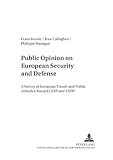 Image de Public Opinion on European Security and Defense: A Survey of European Trends and Public Attitudes Toward CFSP and ESDP (Studies for Military Pedagogy,