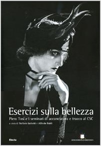 Piero Tosi Costumes - Esercizi sulla bellezza: Piero Tosi e