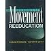 Functional Movement Reeducation: A Contemporary Model for Stroke Rehabilitation