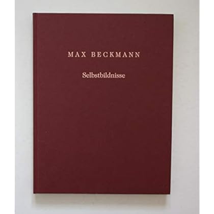 Max Beckmann: Selbstbildnisse (German Edition)