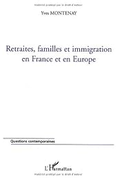 Retraites, familles et immigration en France et en Europe