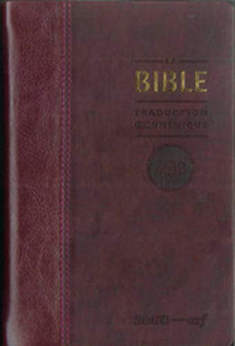 La Bible - Traduction oecuménique. Similicuir bordeaux (Bible Tob) (French Edition) by 