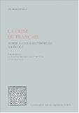 La crise du FranÃ§ais (French Edition) by 