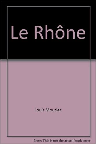couverture de : Le Rh&ocirc;ne - Lo R&ograve;se 