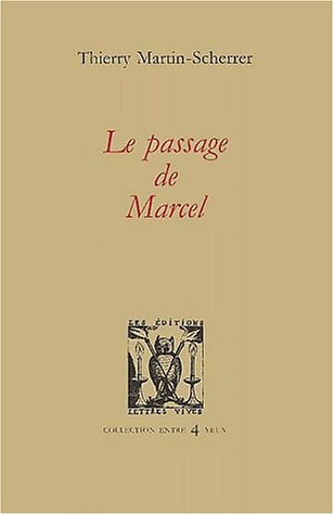 Le  passage de Marcel