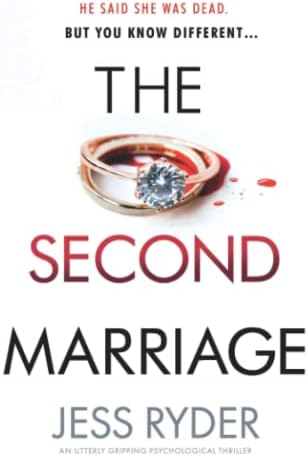 The Second Marriage: An utterly gripping psychological thriller