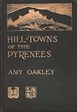 Hill-towns of the Pyrenees, by 