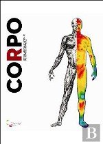 Catálogo da CNCCR - O Corpo - Estado, Medicina e Sociedade no Tempo da Primeira República