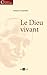 Le Dieu vivant by