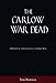The Carlow War Dead: A History of the Casualties of the Great War by 