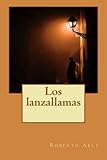 Los lanzallamas (Spanish Edition)