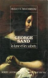 George Sand (La lune et les sabots) by Bouchardeau Huguette (Paperback)