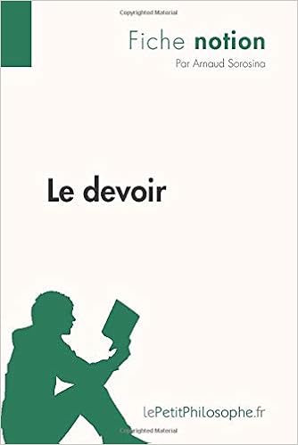 Le Devoir Fiche Notion Lepetitphilosophe Fr Comprendre La