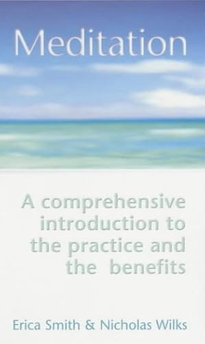 Download Meditation: A comprehensive introduction to the practise and the benefits PDF