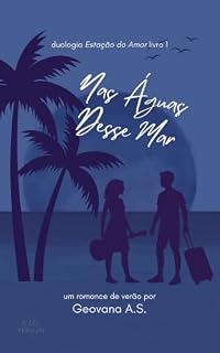 Livro Nas Águas Desse Mar (Estação do Amor Livro 1)