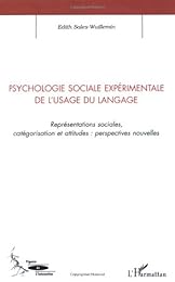 Psychologie sociale expérimentale de l'usage du langage