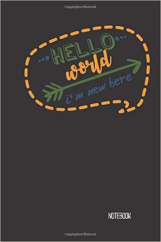 Hello World I M New Here Small Lined Baby Boy Inspirational Quotes Notebook Travel Journal To Write In 6 X 9 120 Pages Bambini Del Bambino Press 9798608529191 Amazon Com Books