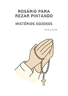 Livro Rosário para rezar pintando: Mistérios Gozosos