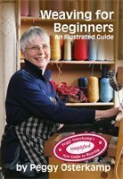 Weaving for Beginners: An Illustrated Guide (Peggy Osterkamp's New Guide to Weaving Series) by Peggy Osterkamp (Spiral-bound)