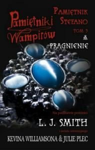 Pamietniki wampirów. Pamietnik Stefano. Tom 3. Pragnienie (Polska wersja jezykowa)