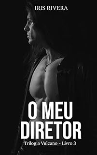 Livro O Meu Diretor: Trilogia Vulcano