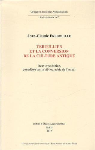 Tertullien et la conversion de la culture antique