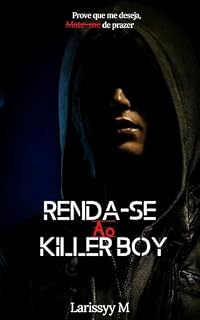 Livro Renda-se Ao Killer Boy