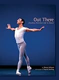 Out There: Jonathan Porretta's Life in Dance by