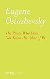 The Pirate Who Does Not Know the Value of Pi (NYRB Poets) by 