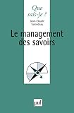 Le management des savoirs (Que sais-je?) (French Edition) by