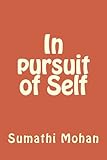Image de In pursuit of Self: A glimpse of the abstract self (Volume 1)