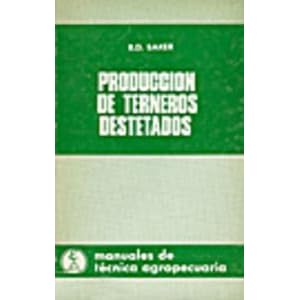 Producción de terneros destetados.