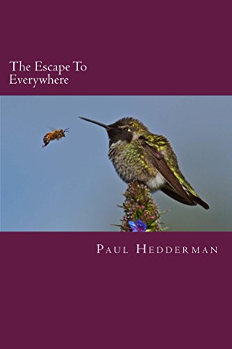 The Escape To Everywhere by Paul Hedderman