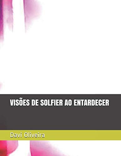Visões De Solfier Ao Entardecer Portuguese Edition - 