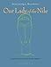 Our Lady of the Nile: A Novel